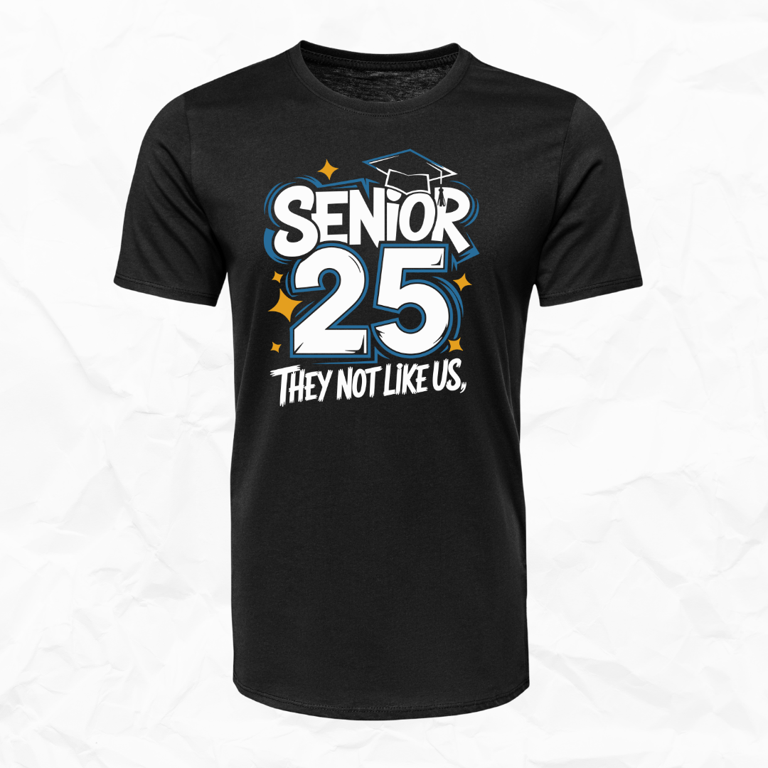Senior 25 - They Not Like US