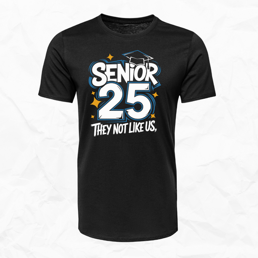 Senior 25 - They Not Like US