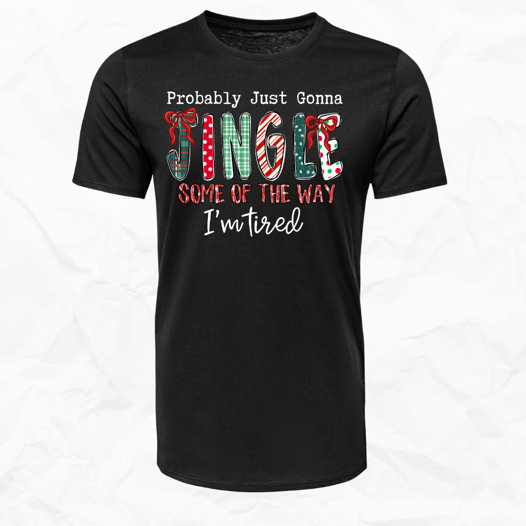 Probably Just Gonna Jingle Some of the Way