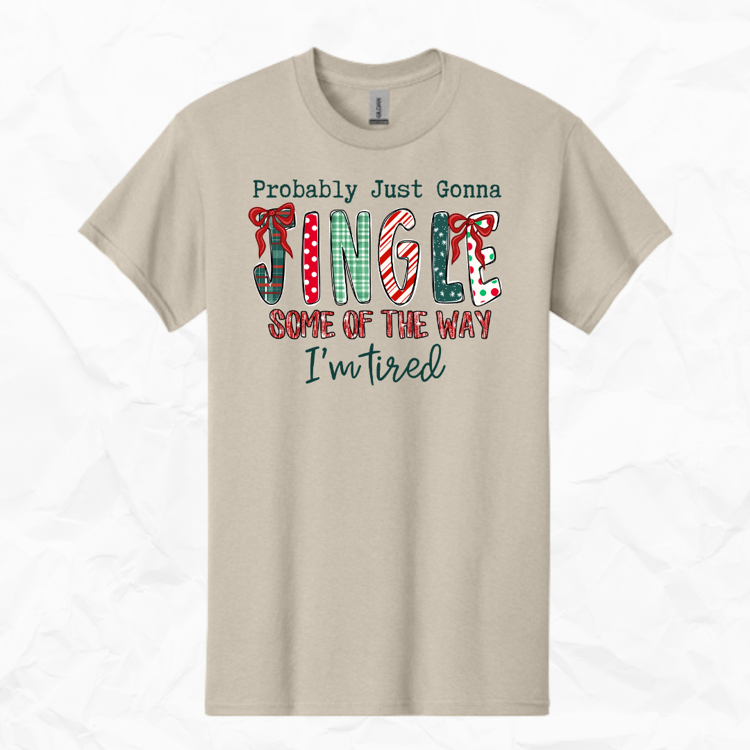 Probably Just Gonna Jingle Some of the Way