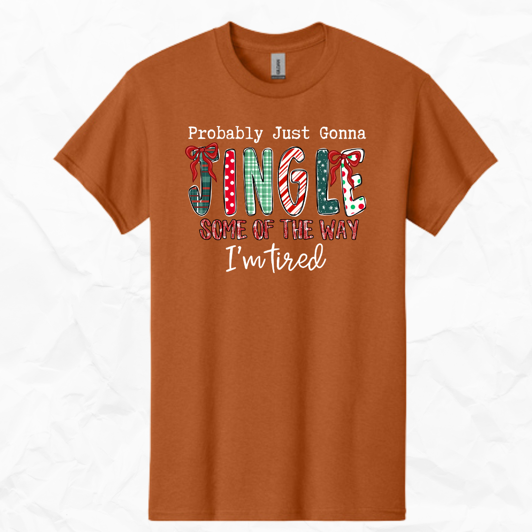 Probably Just Gonna Jingle Some of the Way