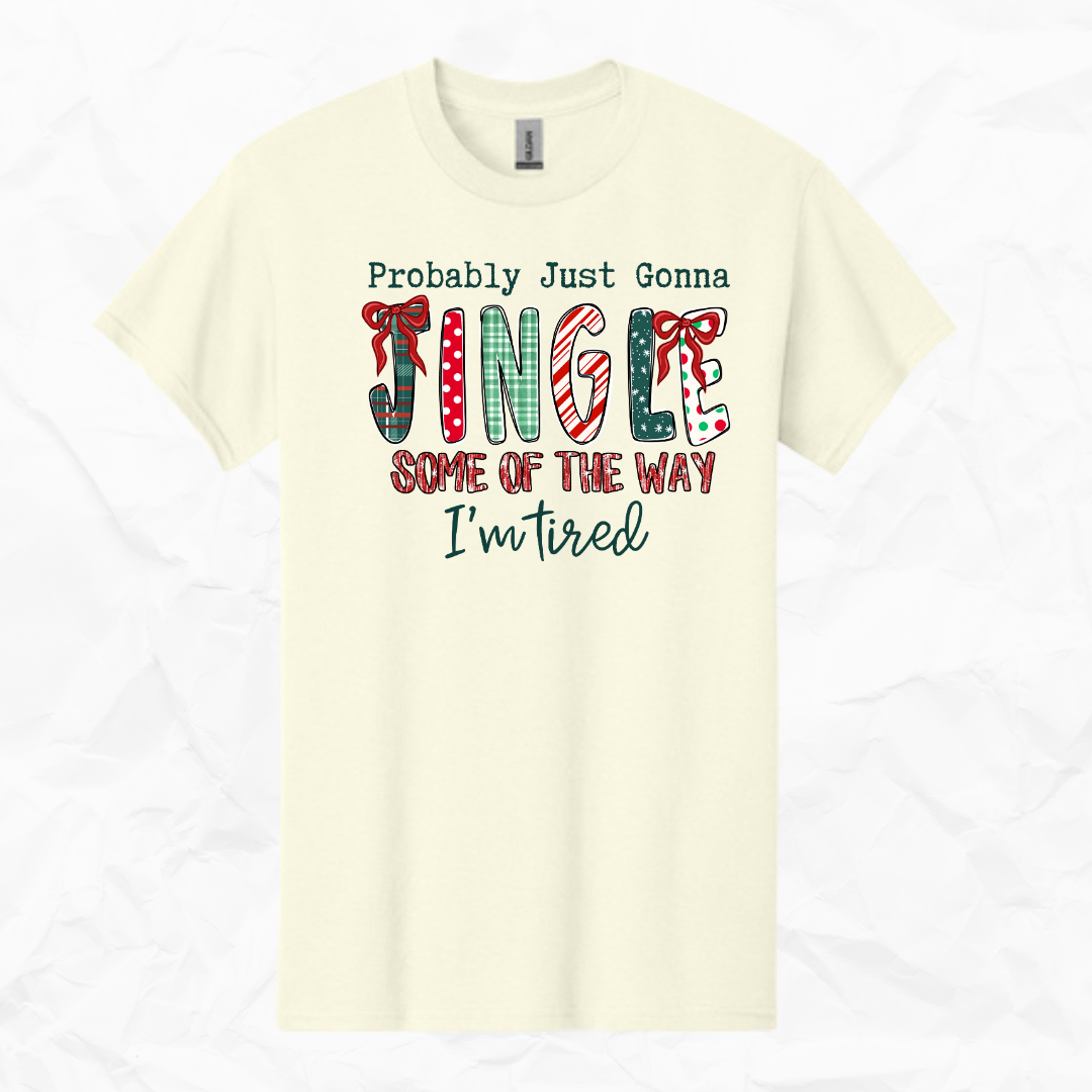 Probably Just Gonna Jingle Some of the Way